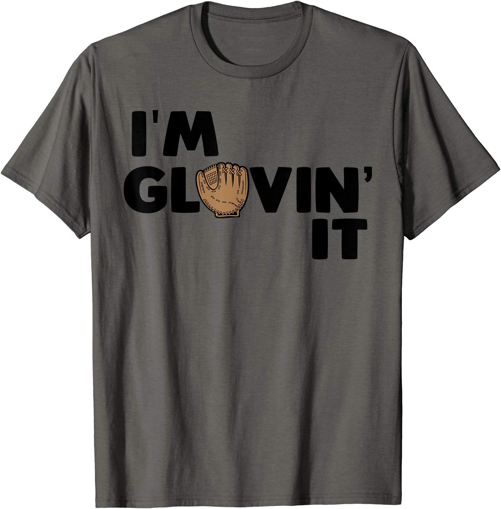 Glovin It T-Shirt