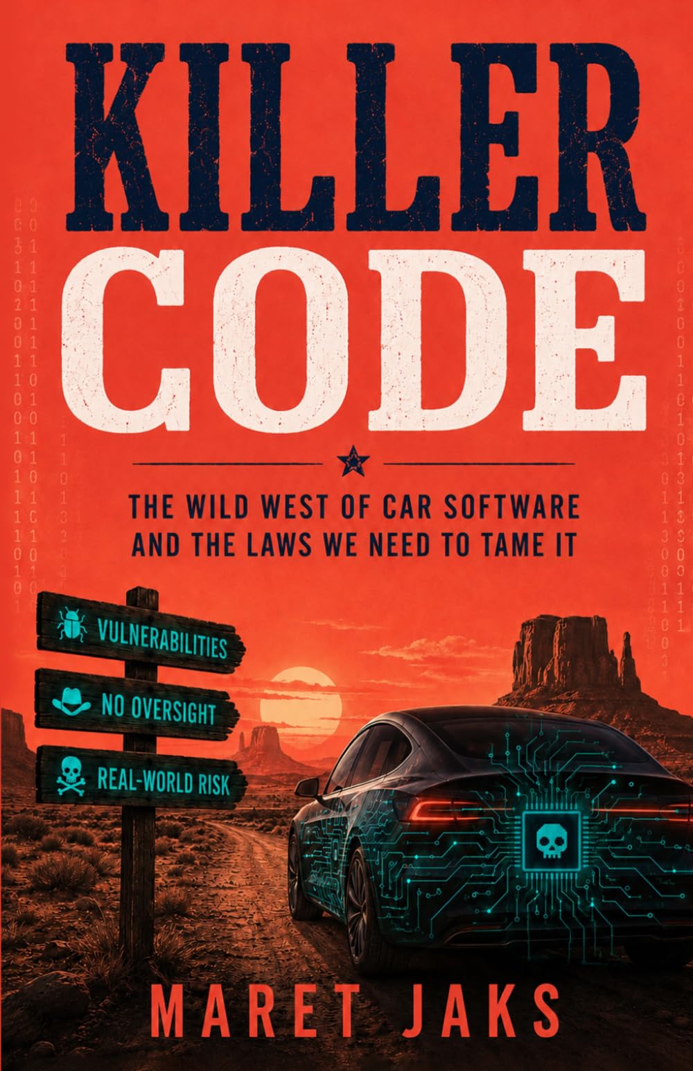 KILLER CODE: The Wild West of Car Software and the Laws We Need to Tame It