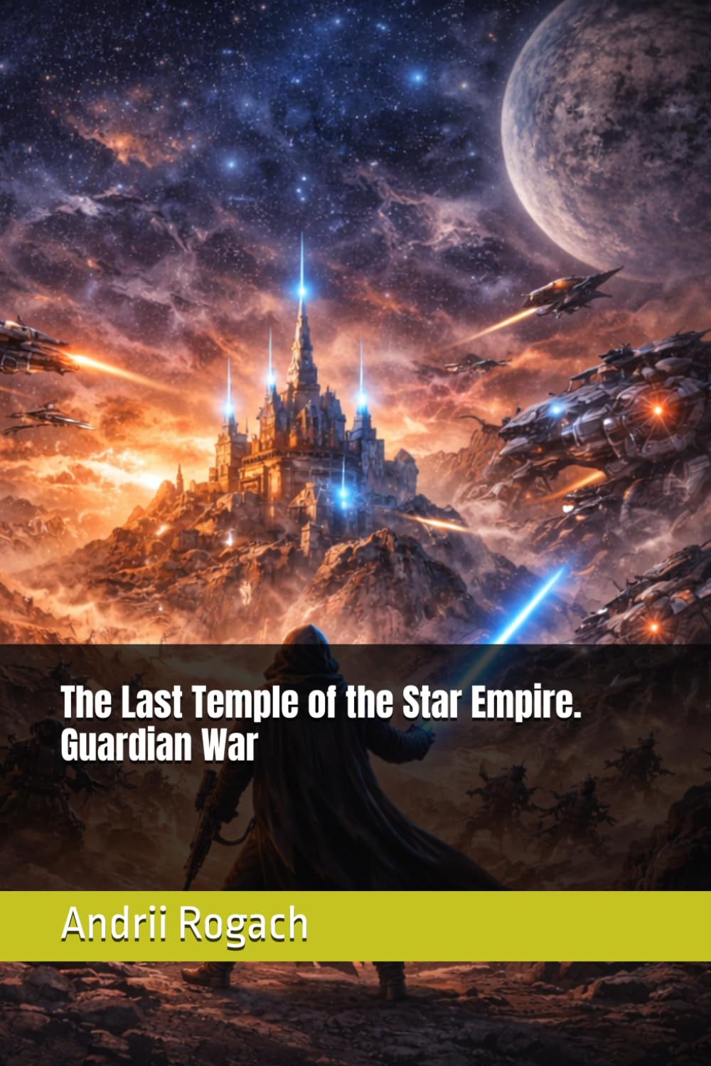 The Last Temple of the Star Empire. Guardian War
