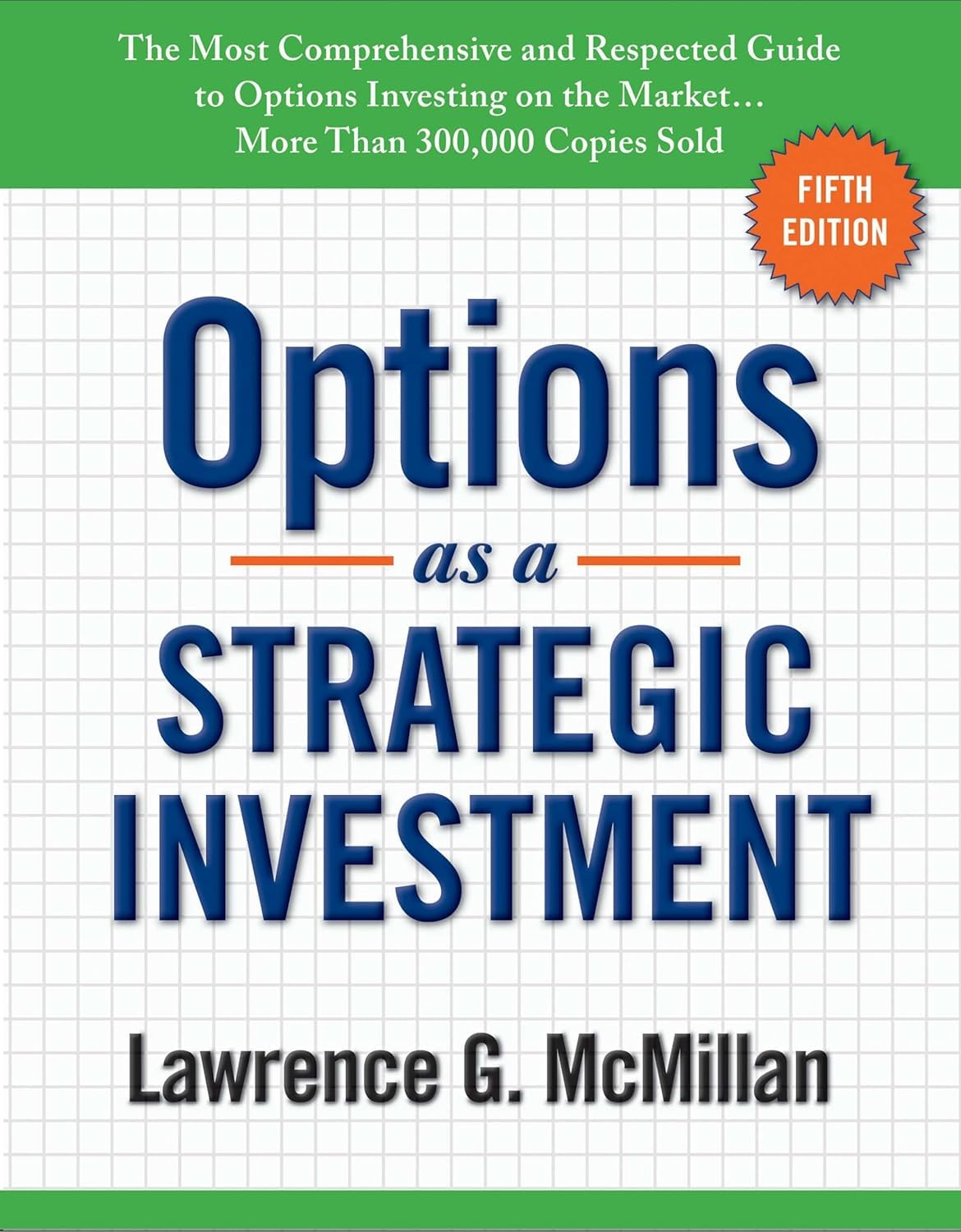 Options as a Strategic Investment, Fifth Edition – Advanced Options Trading Strategies Guide      Hardcover – September 6, 2023