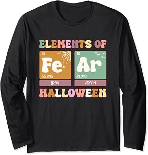 FeAr Elements of Halloween Funny Science Jokes Periodically Long Sleeve T-Shirt