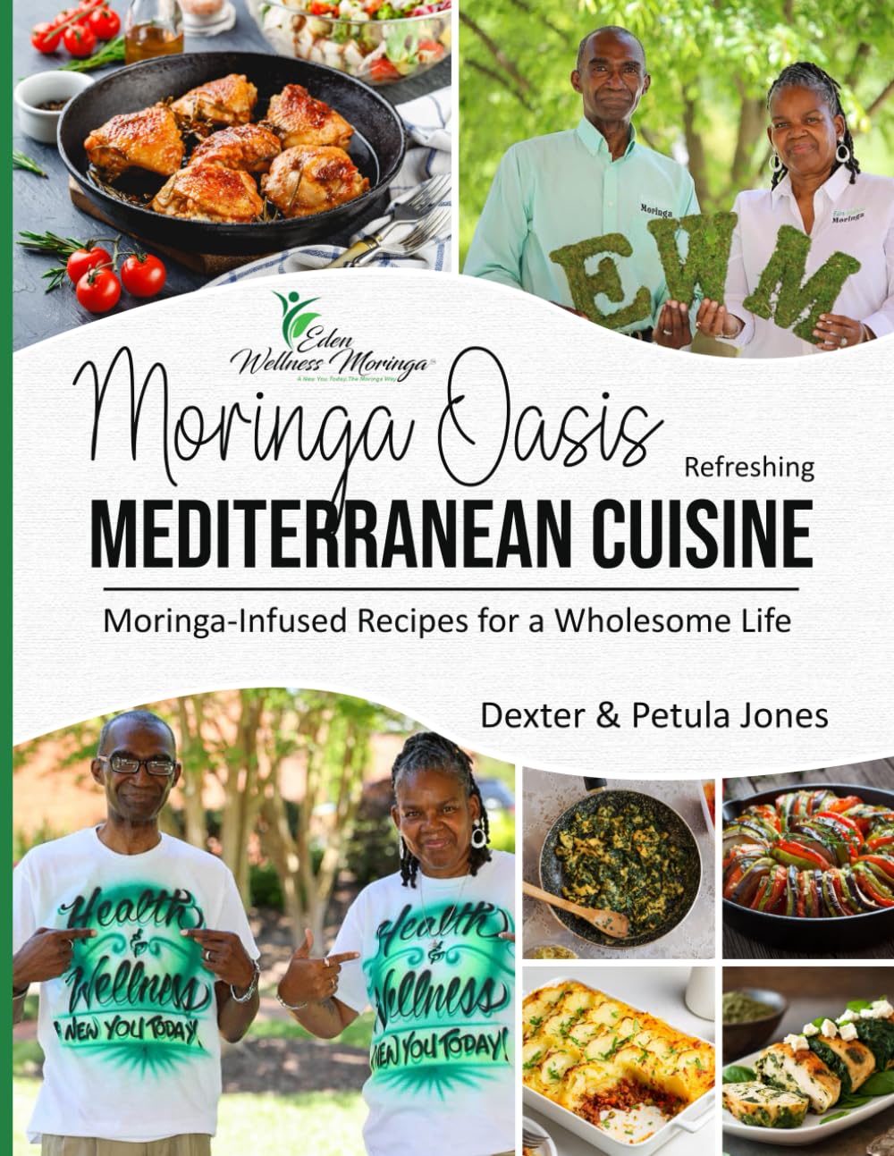Moringa Oasis Refreshing Mediterranean Cuisine: Moringa-Infused Recipes for a Wholesome Life