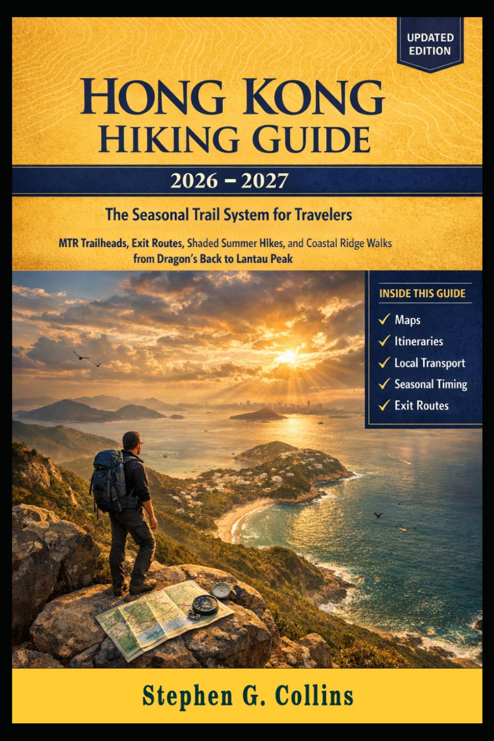 HONG KONG HIKING GUIDE 2026-2027: The Seasonal Trail System for Travelers MTR Trailheads, Exit Routes, Shaded Summer Hikes, and Coastal Ridge Walks from Dragon’s Back to Lantau Peak