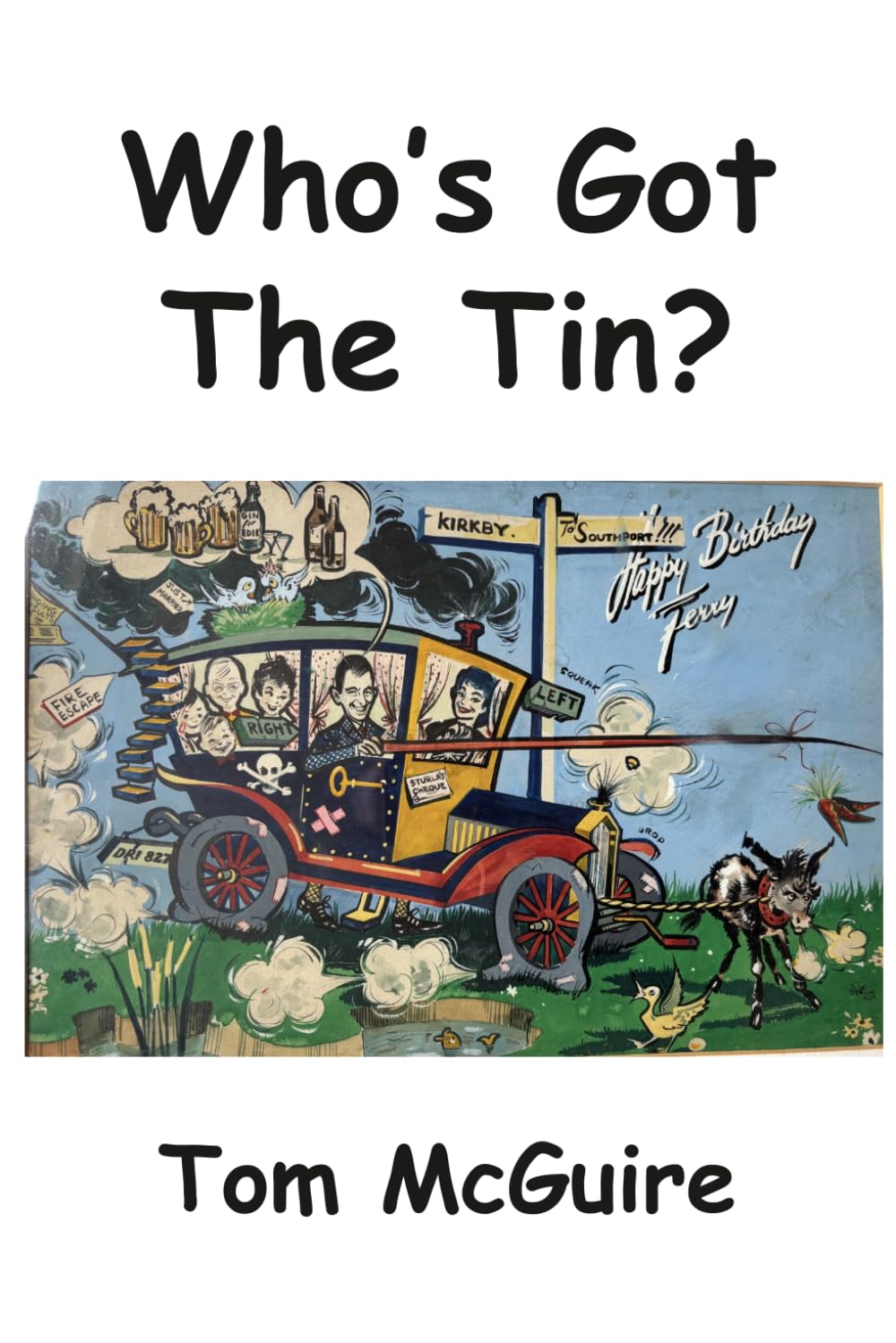 Who's Got The Tin?