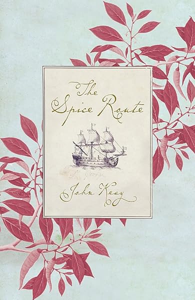 The Spice Route : A History