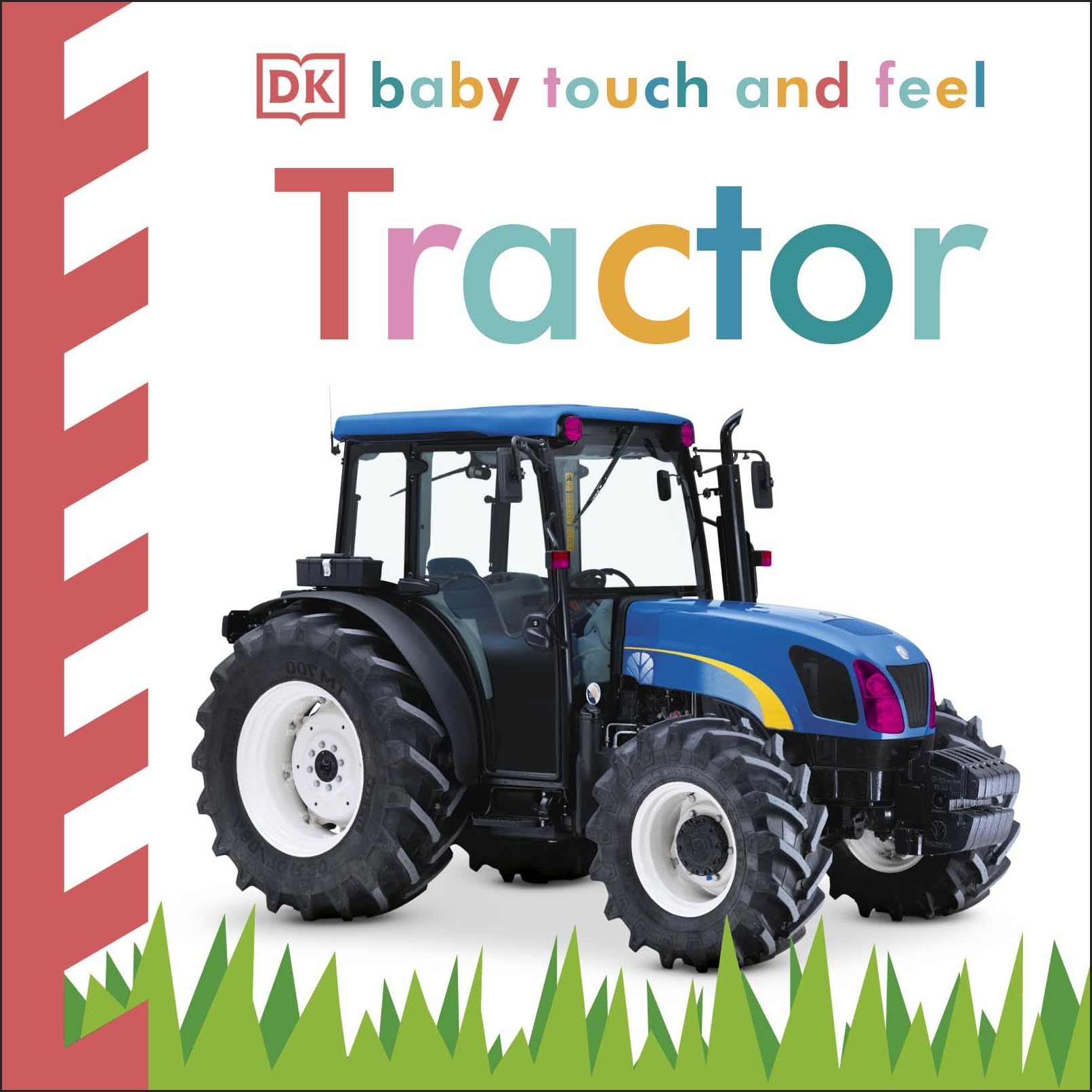 Baby Touch and Feel Tractor: An Interactive Farm Board Book