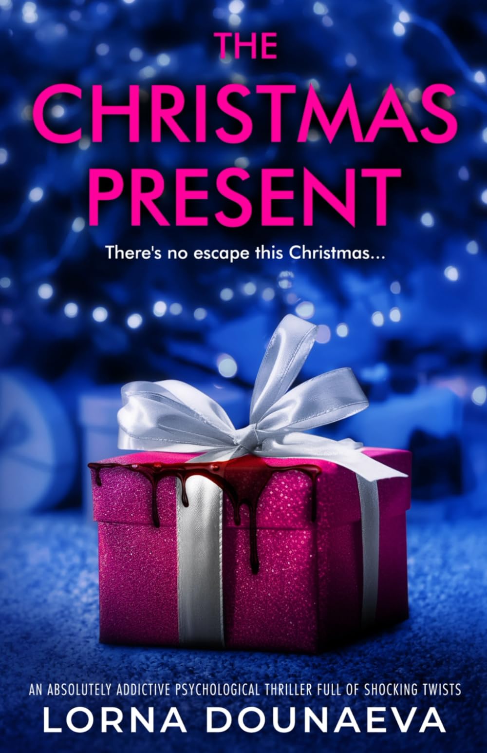 The Christmas Present: An absolutely addictive psychological thriller full of shocking twists (Secrets & Lies: Standalone Psychological Thrillers)