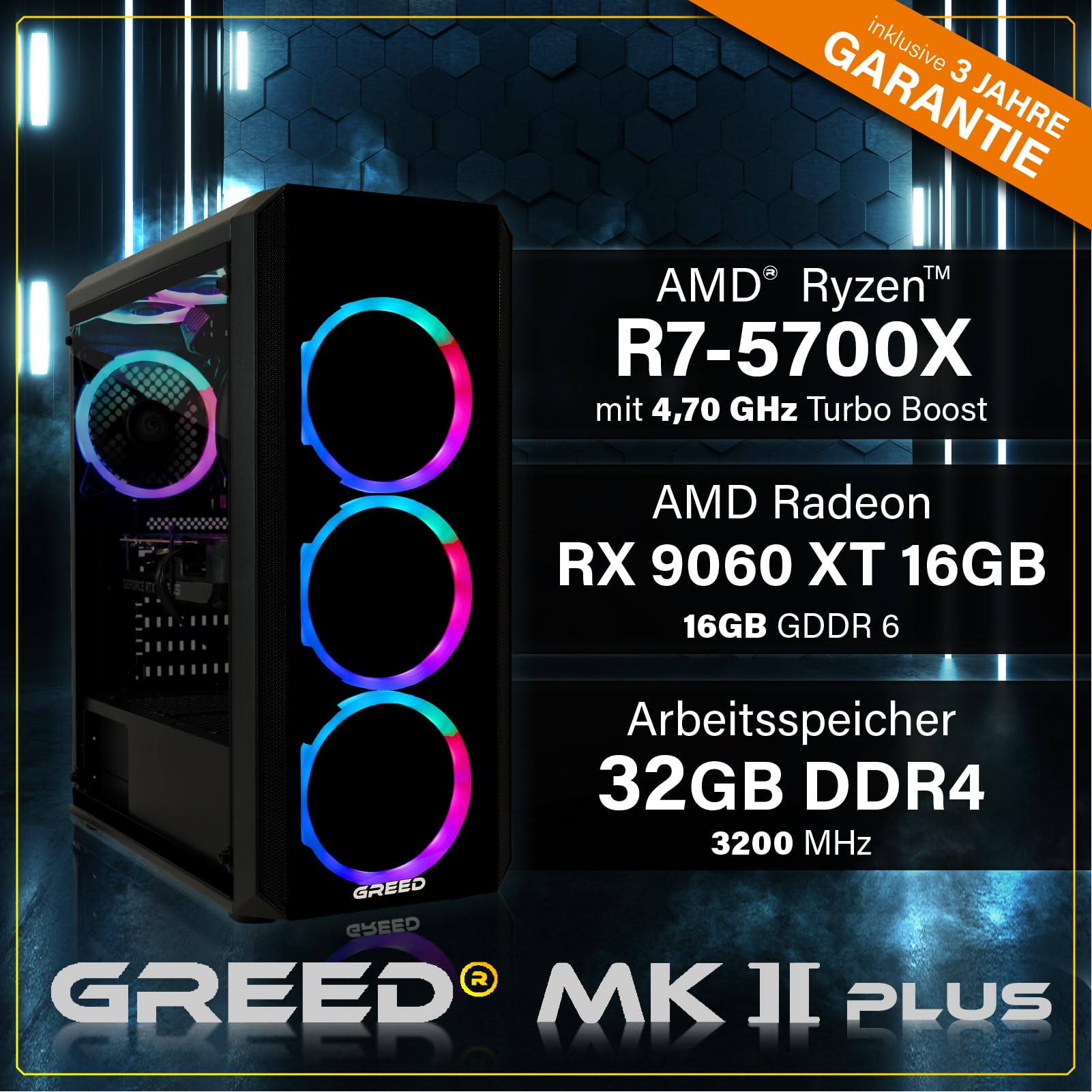 Greed® MK2 Plus - High End Gaming PC - AMD Ryzen 7 5700X + RX 9060XT 16GB - Schneller RGB Computer + 4K Raytracing Rechner mit 4,6 GHZ - 32GB DDR4 RAM - 1TB SSD + 750W Netzteil - WLAN + Windows 11 Pro