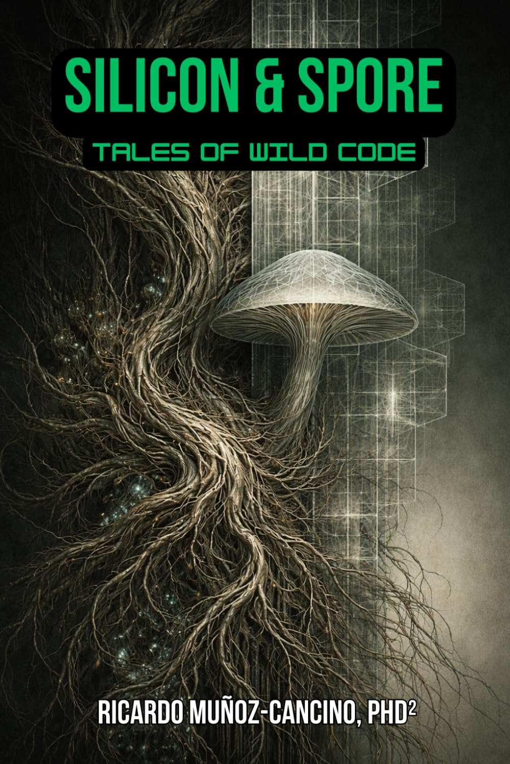 Silicon & Spore: Tales of Wild Code