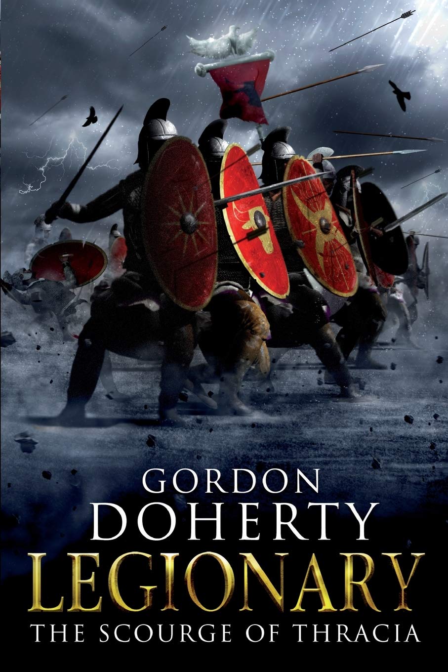 Legionary: The Scourge of Thracia: Volume 4