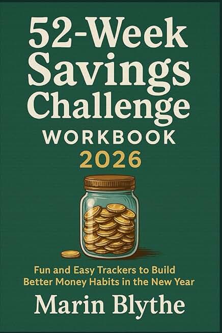 52-Week Savings Challenge Workbook 2026: Fun and Easy Trackers to Build Better Money Habits in the New Year