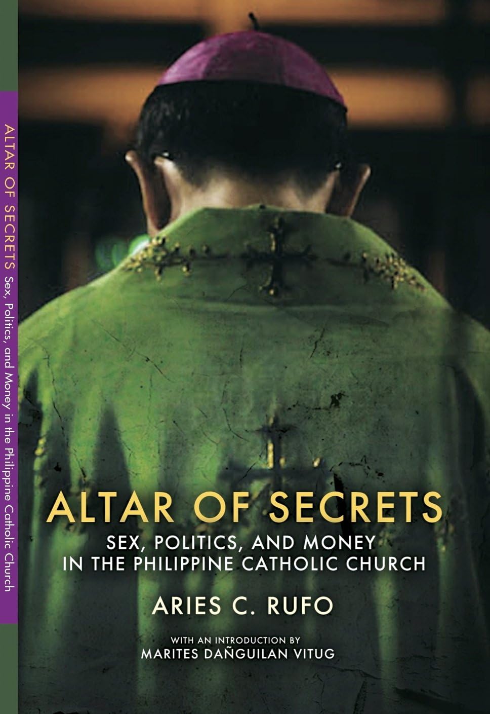Altar of Secrets: Sex, Politics, and Money in the Philippine Catholic Church Kindle Edition