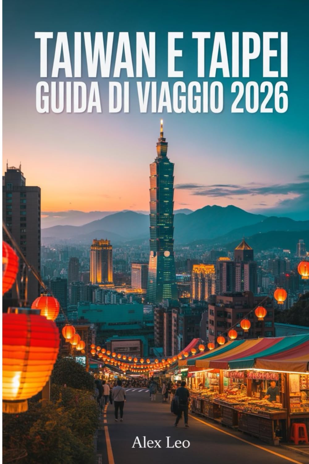 Taiwan e Taipei Guida di viaggio 2026