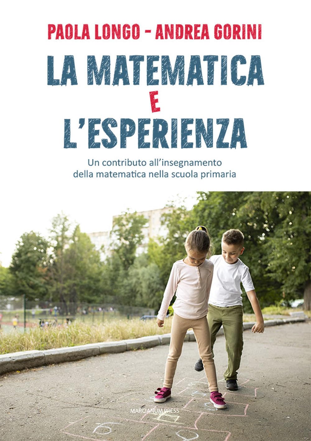 La Matematica E L'esperienza. Un Contributo All’Insegnamento Della Matematica Nella Scuola Primaria - 4
