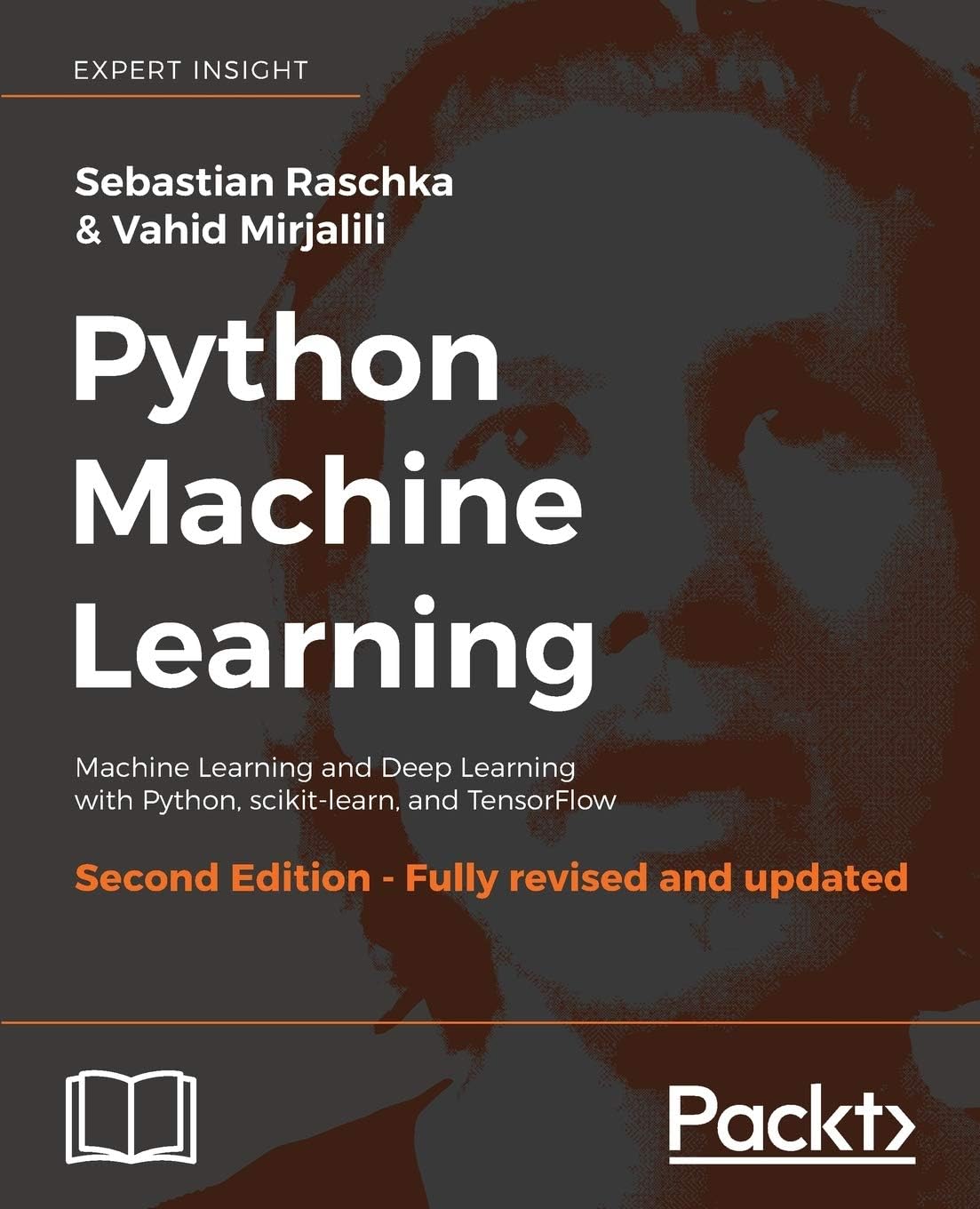 Python Machine Learning - Second Edition: Machine Learning and Deep Learning with Python, scikit-learn, and TensorFlow