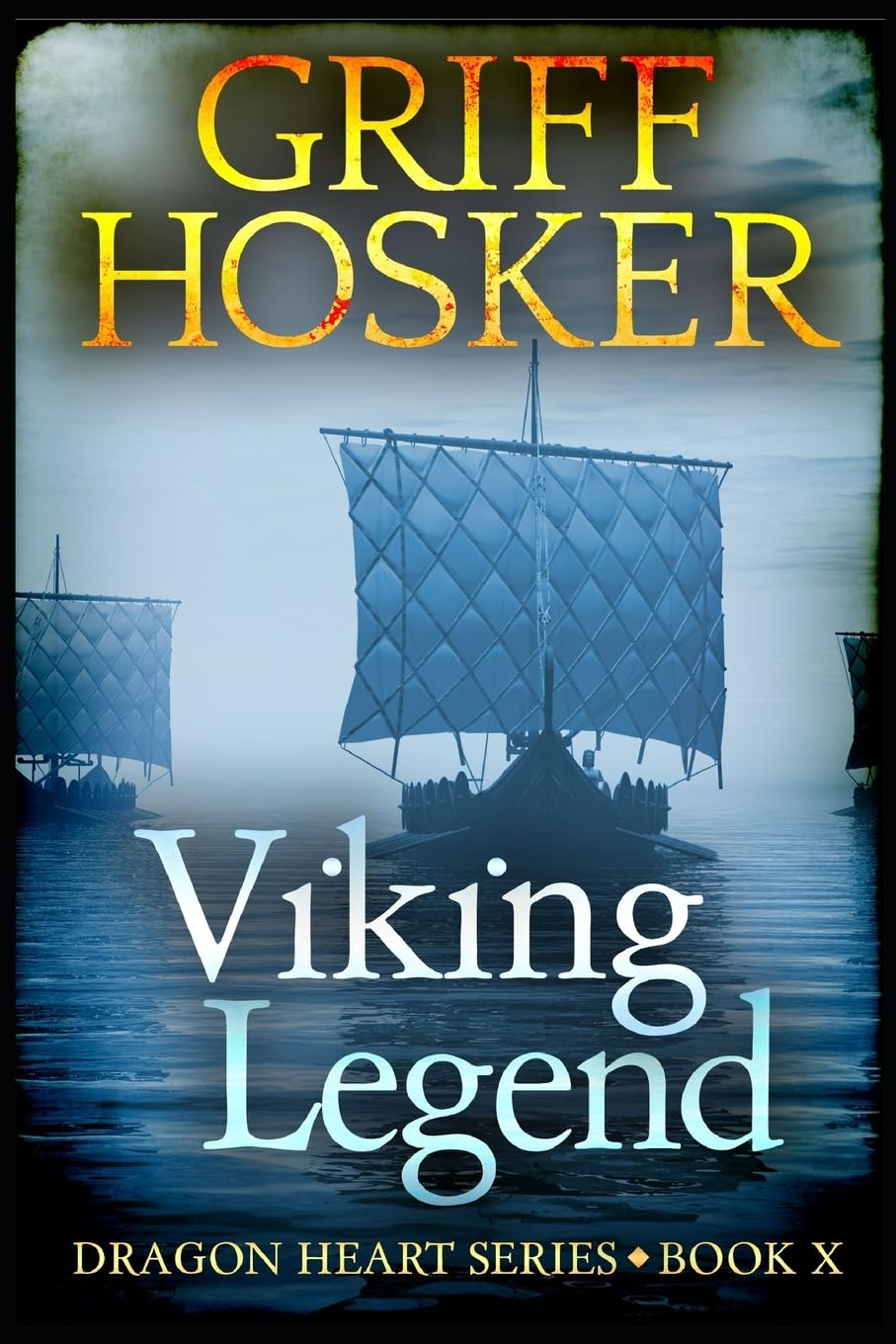 Viking Legend: Volume 10 (Dragonheart)