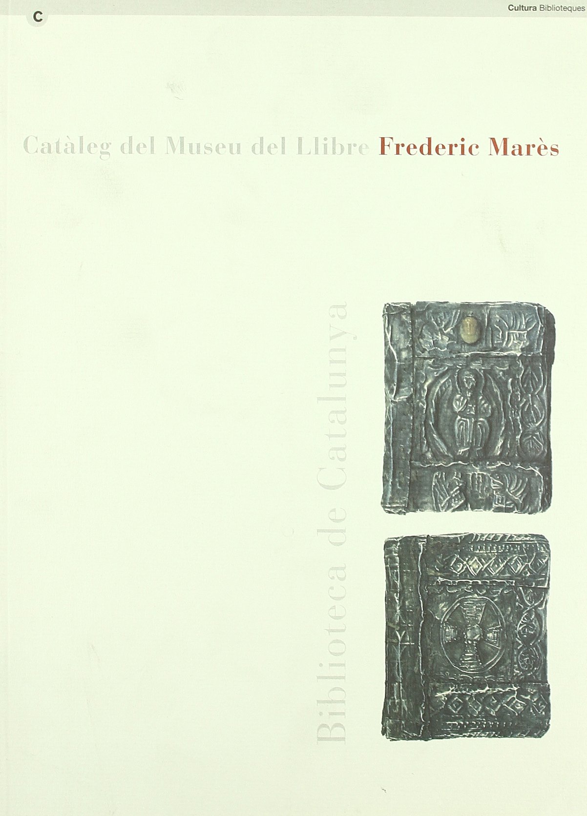 Cataleg del Museu del Llibre Frederic Mares un voyage littéraire depuis votre salon
