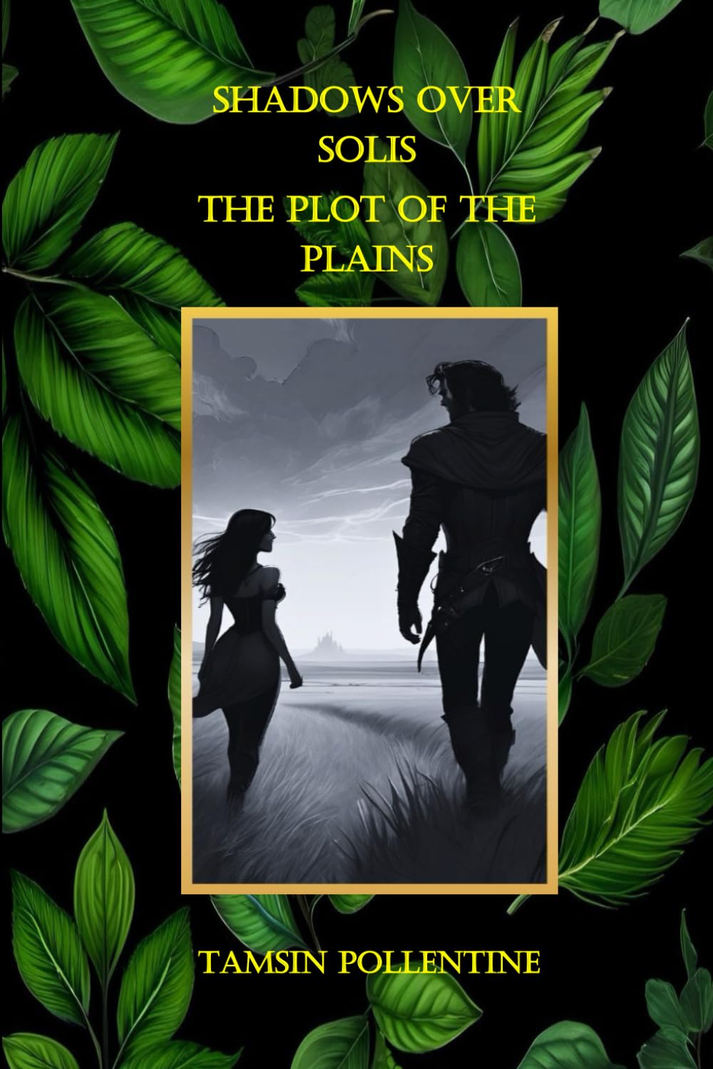 The Plot of the Plains (Shadows Over Solis)