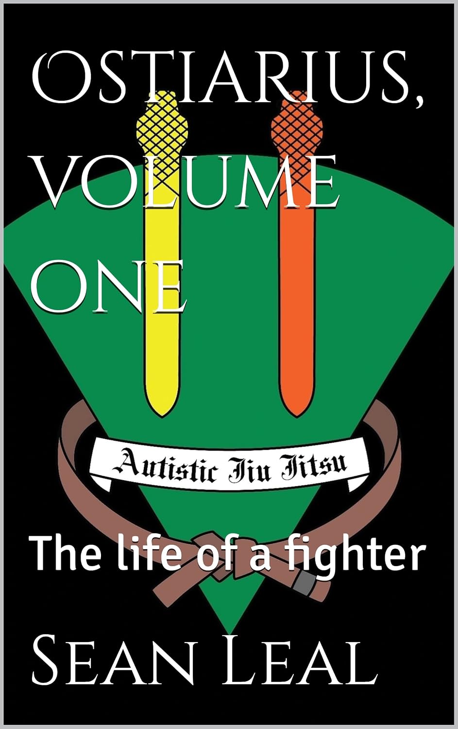 Ostiarius, volume one: The life of a fighter