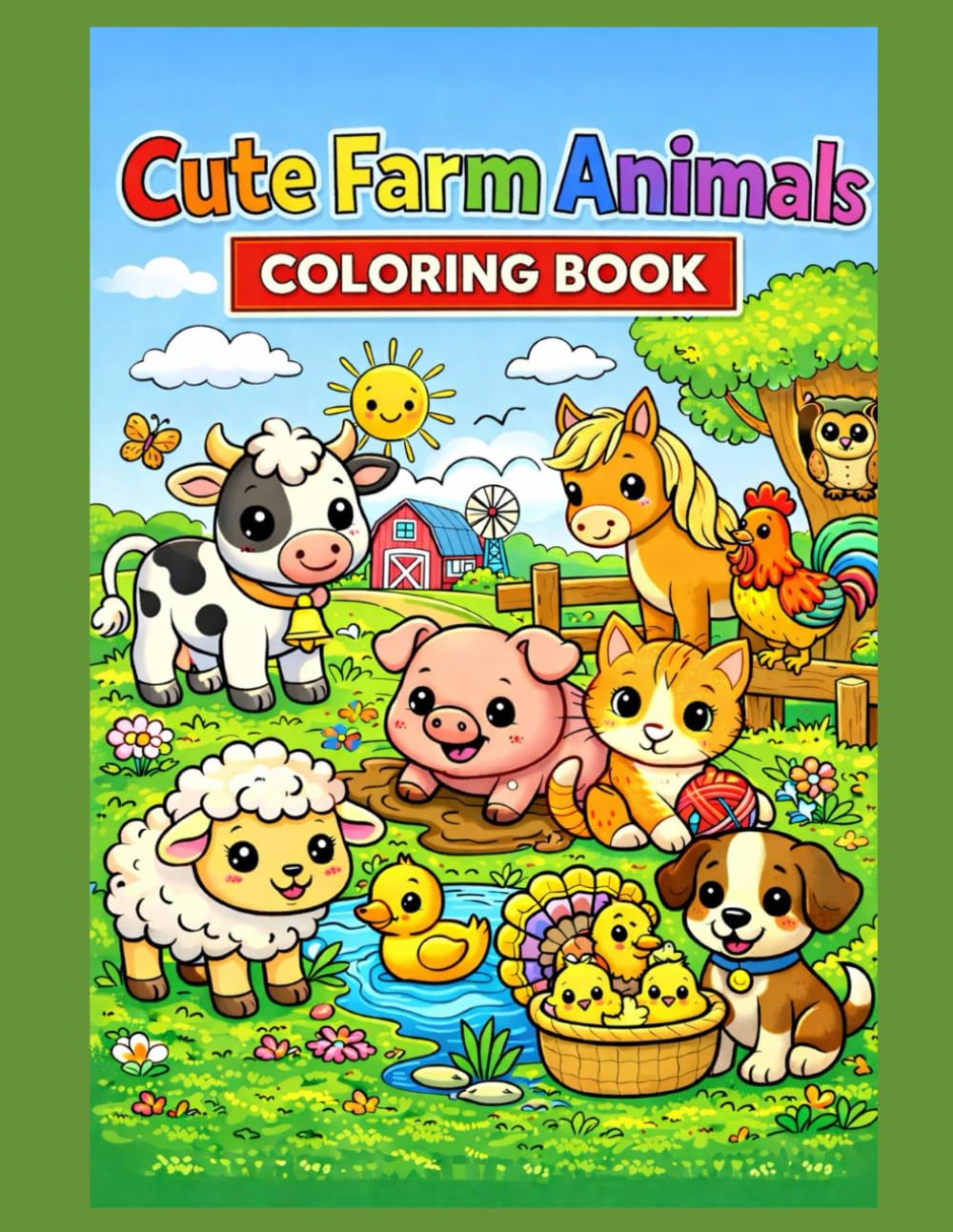 Cute Farm Animals Coloring Book: Fun and Easy Farm Animal Coloring Pages for Kids Ages 2–5