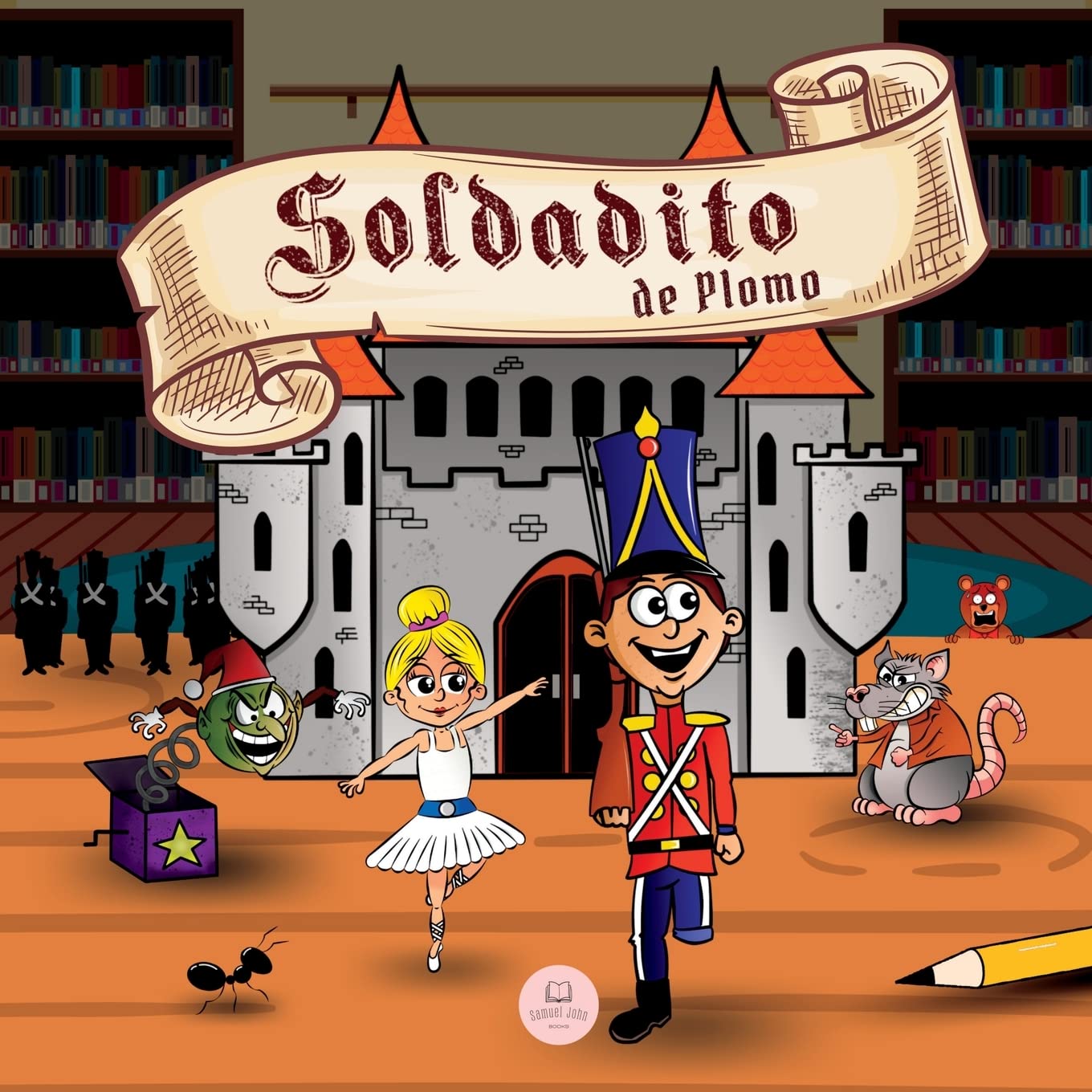 El Soldadito de Plomo: Cuentos clásicos infantiles en español (Libros ilustrados para niños)
