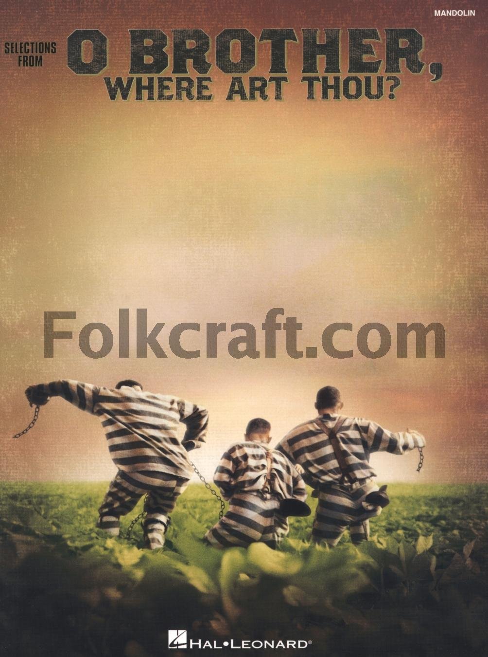 O Brother, Where Art Thou - Mandolin Songbook | Bluegrass and Folk Sheet Music with Tablature and Lyrics | 11 Transcribed Solos and Arrangements | Beginner to Advanced Mandolin Music Collection