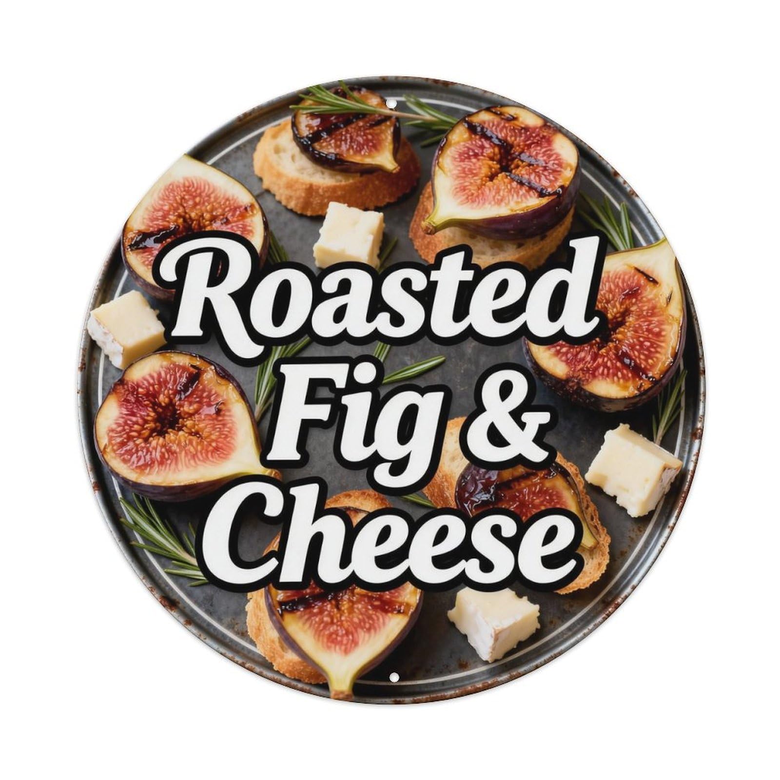 Roasted Fig & Cheese Metal Tin Sign Plaque