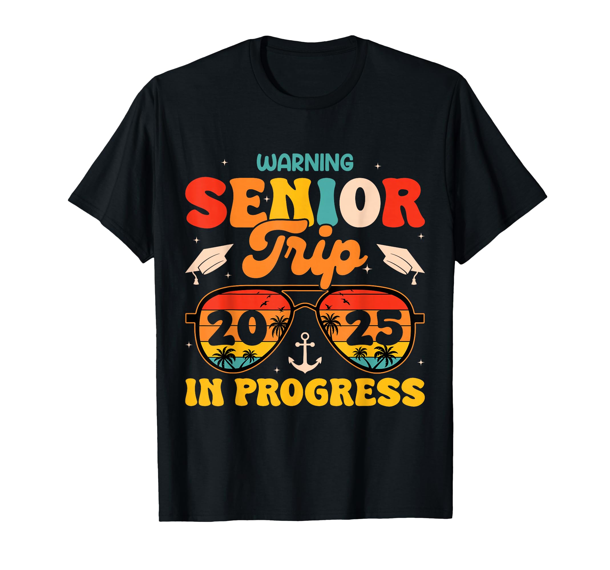 Warning Senior Trip 2025 Graduation Summer Vacation Sunset T-Shirt