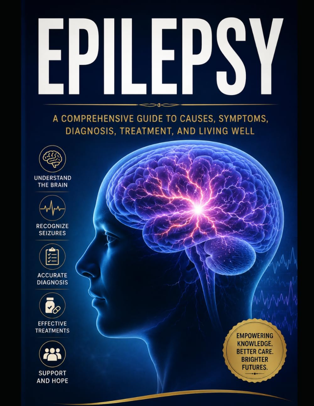 Epilepsy: Understanding Seizures and Brain Disorders