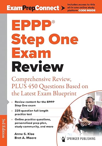 EPPP Step One Exam Review: Comprehensive Review, PLUS 450 Questions Based on the Latest Exam Blueprint