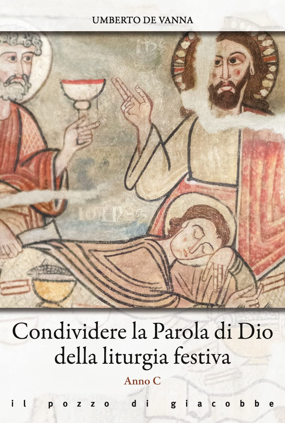Condividere La Parola Di Dio Della Liturgia Festiva. Anno C - 4