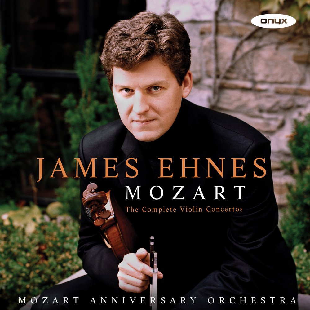 James Ehnes: Mozart - The Complete Violin Concertos