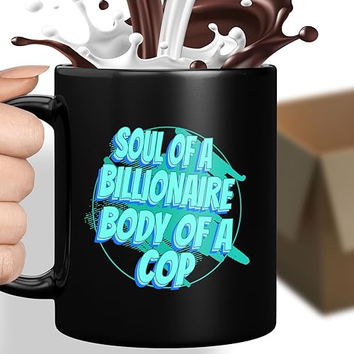 Hilarious Family Gift For A Billionaire-Cop Imitation, The Perfect Christmas Surprise For Father - Of A Billionaire, Body Of Cop Funny Quote On 11oz