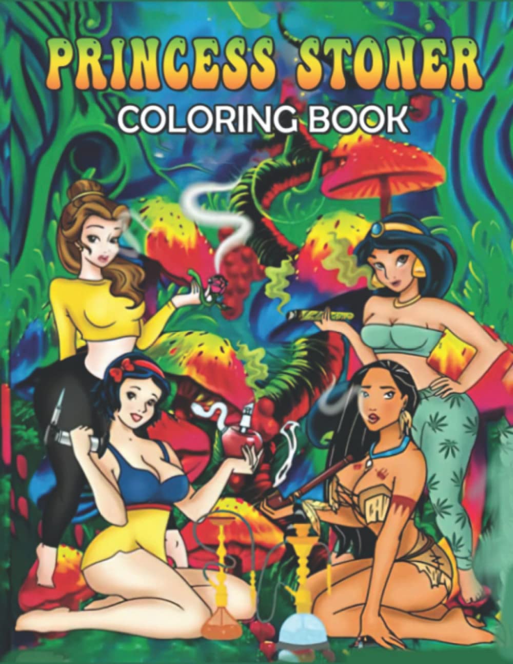 Buy Princess Stoner Coloring Book Anti Stress Funny Weed Coloring buy-princess-stoner-coloring-book-anti-stress-funny-weed-coloring