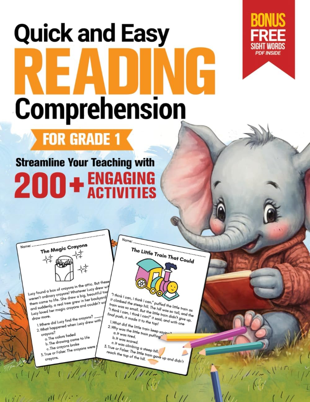 Quick and Easy Reading Comprehension for Grade One: Streamline Your Teaching with 200+ Engaging Activities, Including First Grade Sight Words (Reading Comprehension Activities For Kids)