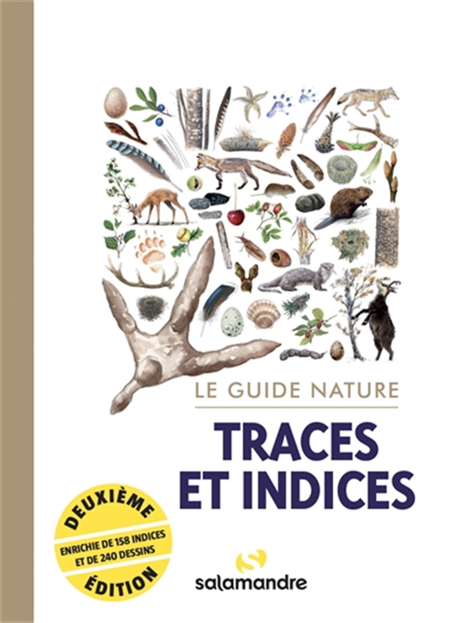 Le guide nature Traces et indices 2e édition