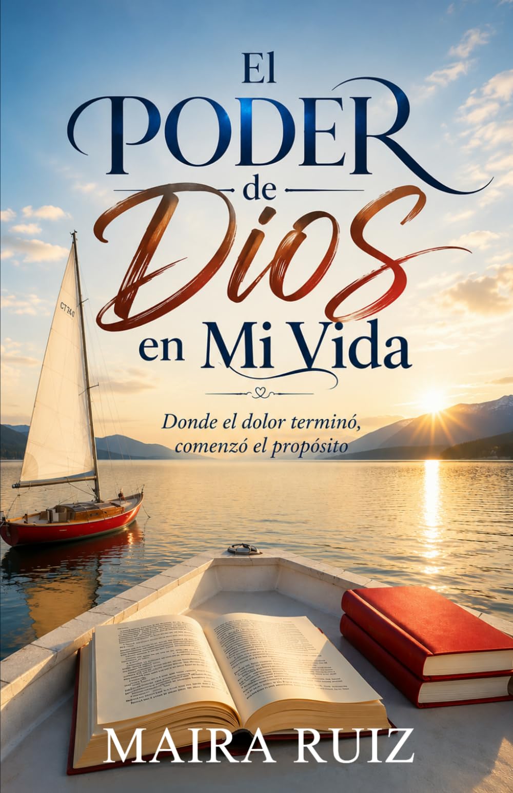 El Poder De Dios En Mi Vida: Donde el dolor terminó, comenzó el propósito