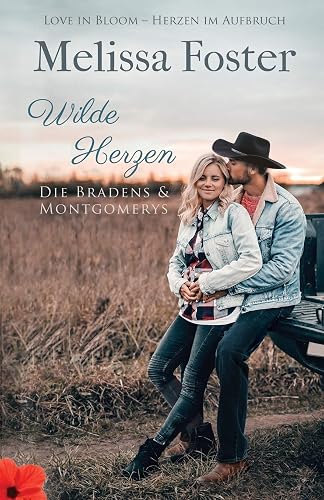 Wilde Herzen (Die Bradens &amp; Montgomerys, Pleasant Hill – Oak Falls, Band 4)