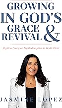 Growing In God's Grace & Revival: My True Story on My Redemption in God's Plan!