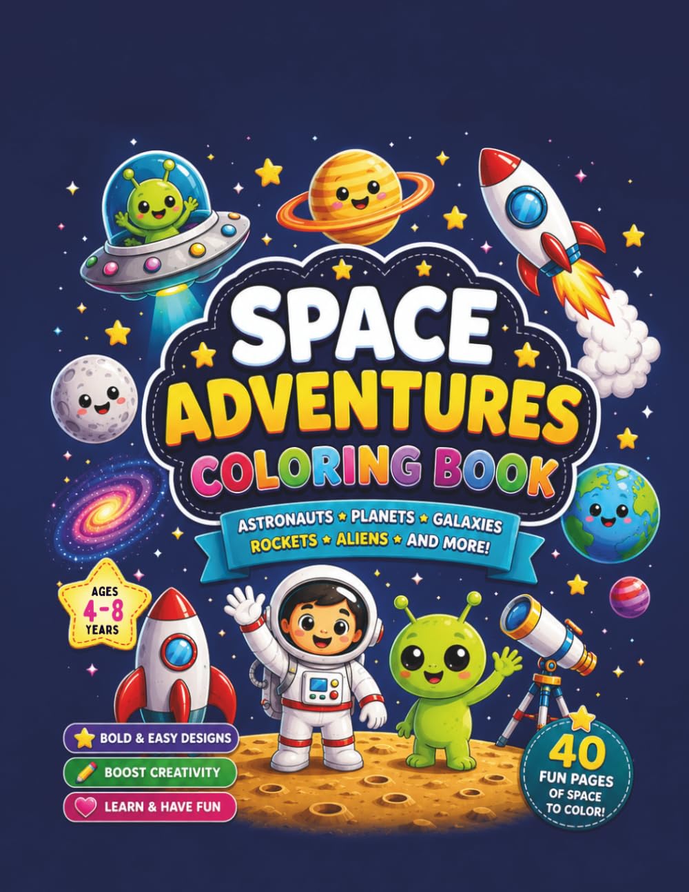 Space Adventures Coloring Book for Kids: Astronauts , Planets , Galaxies , Rockets , Aliens and More