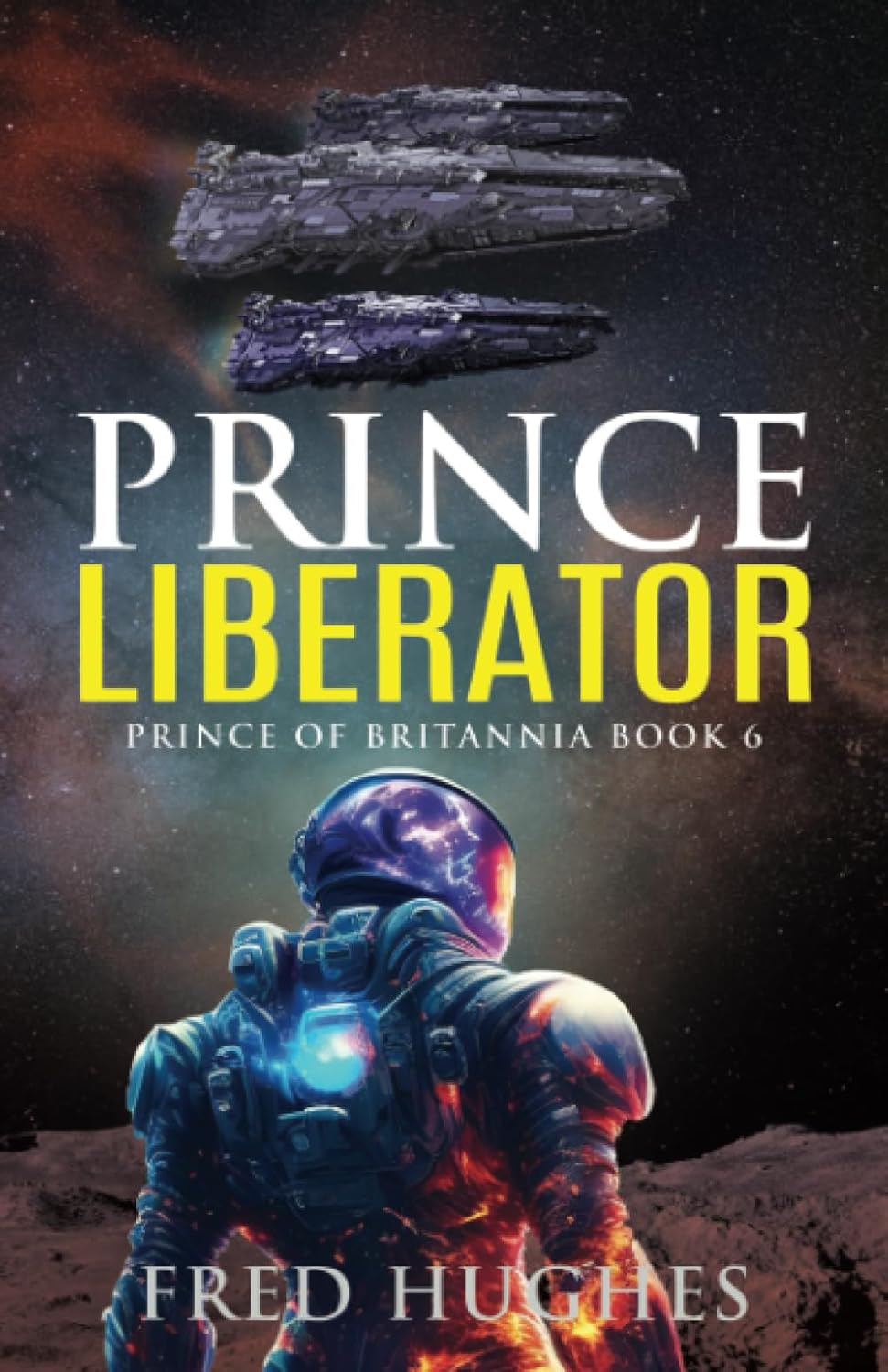 Prince Liberator (The Prince of Britannia Saga) Amazon.co.uk Hughes