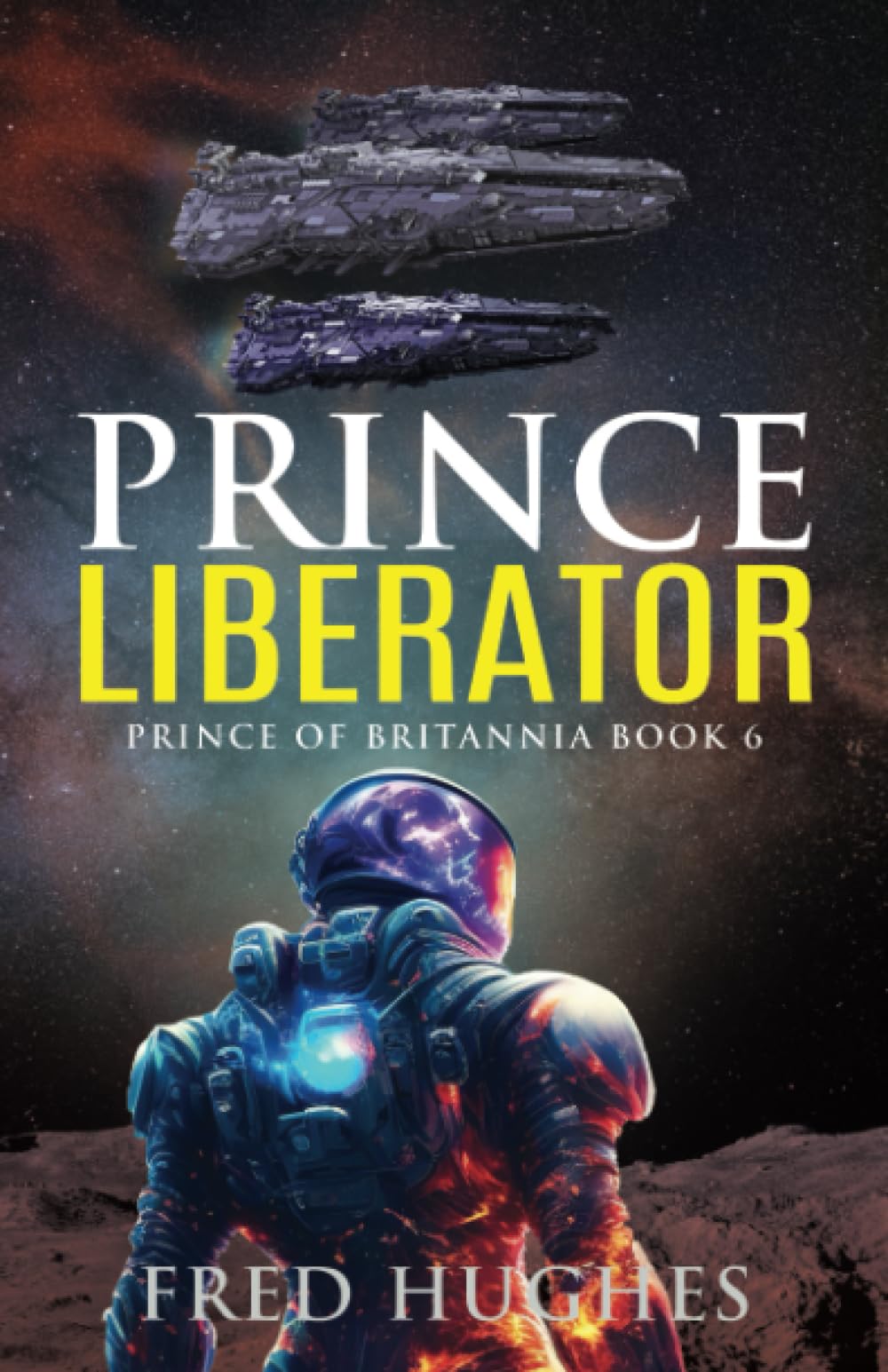 Prince Liberator (The Prince of Britannia Saga)
