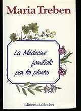 Download LA MEDECINE FAMILIALE PAR LES PLANTES PDF