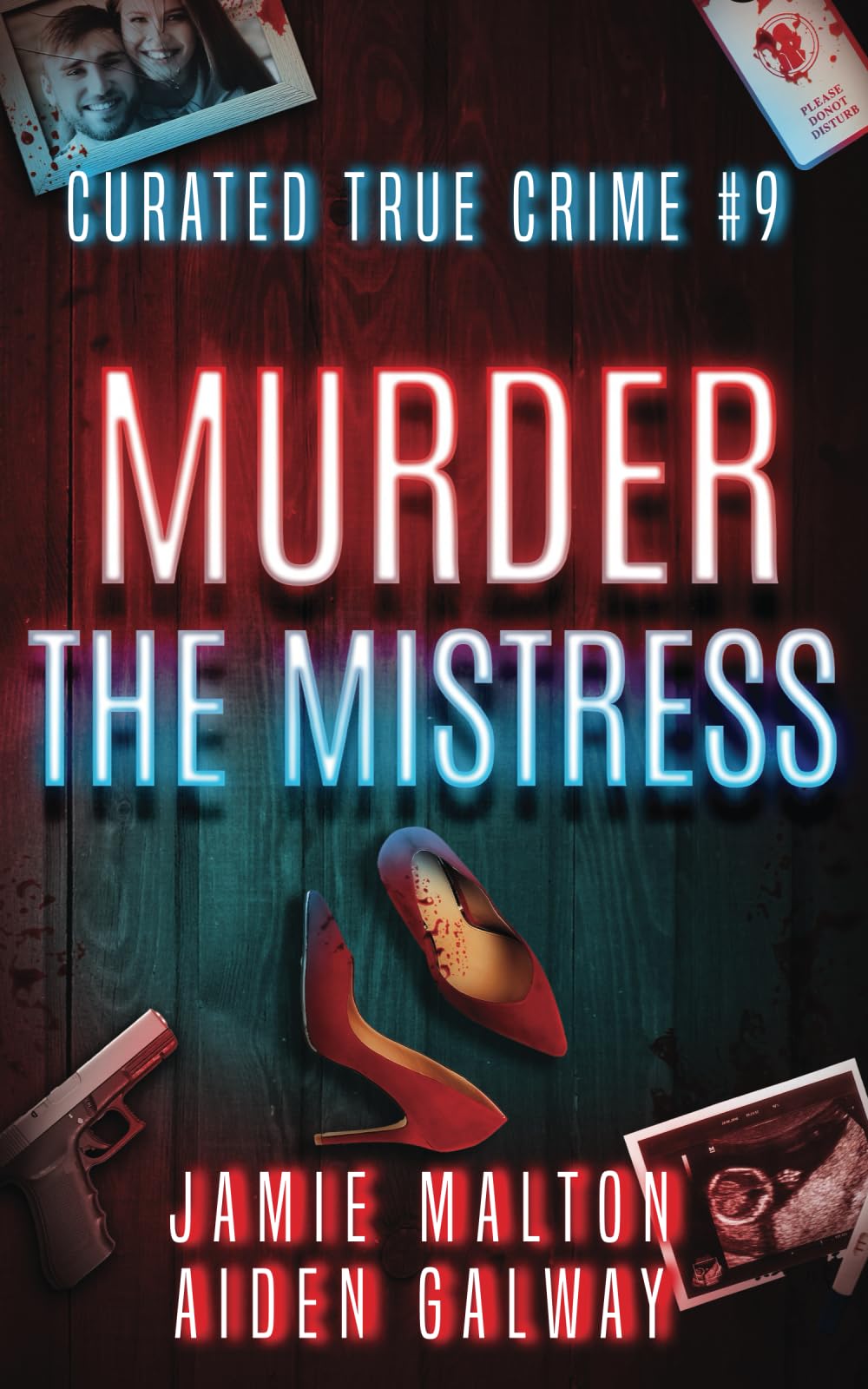Curated True Crime #9: Murder the Mistress (Murder, Madness & Mayhem)