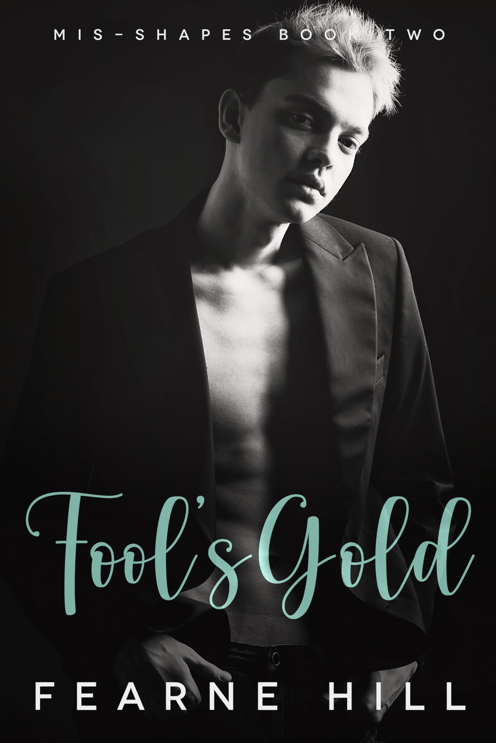 Fool's Gold (Mis-Shapes Book 2)