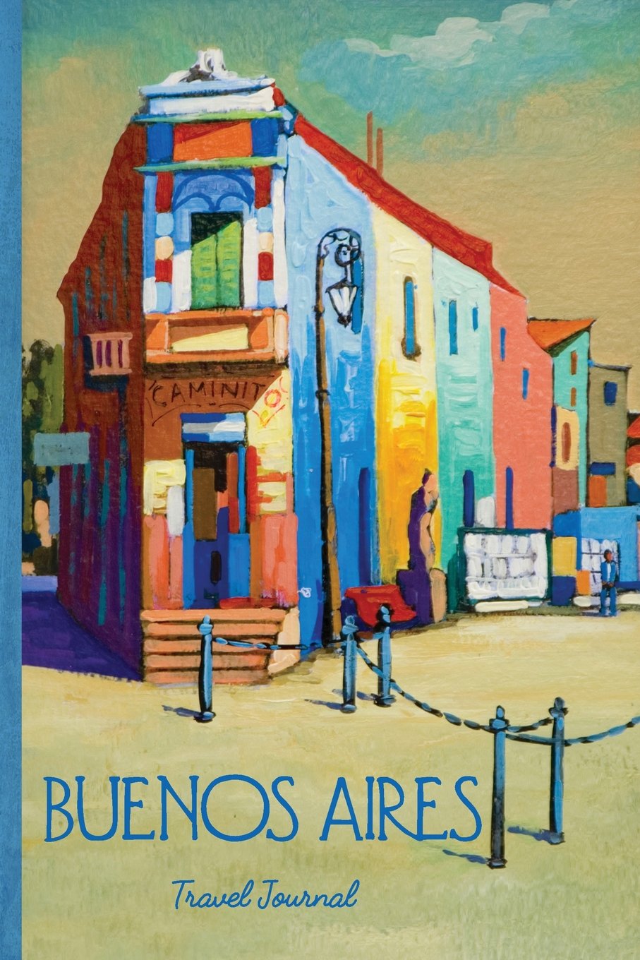 Buenos Aires Travel Journal: Wanderlust Journals