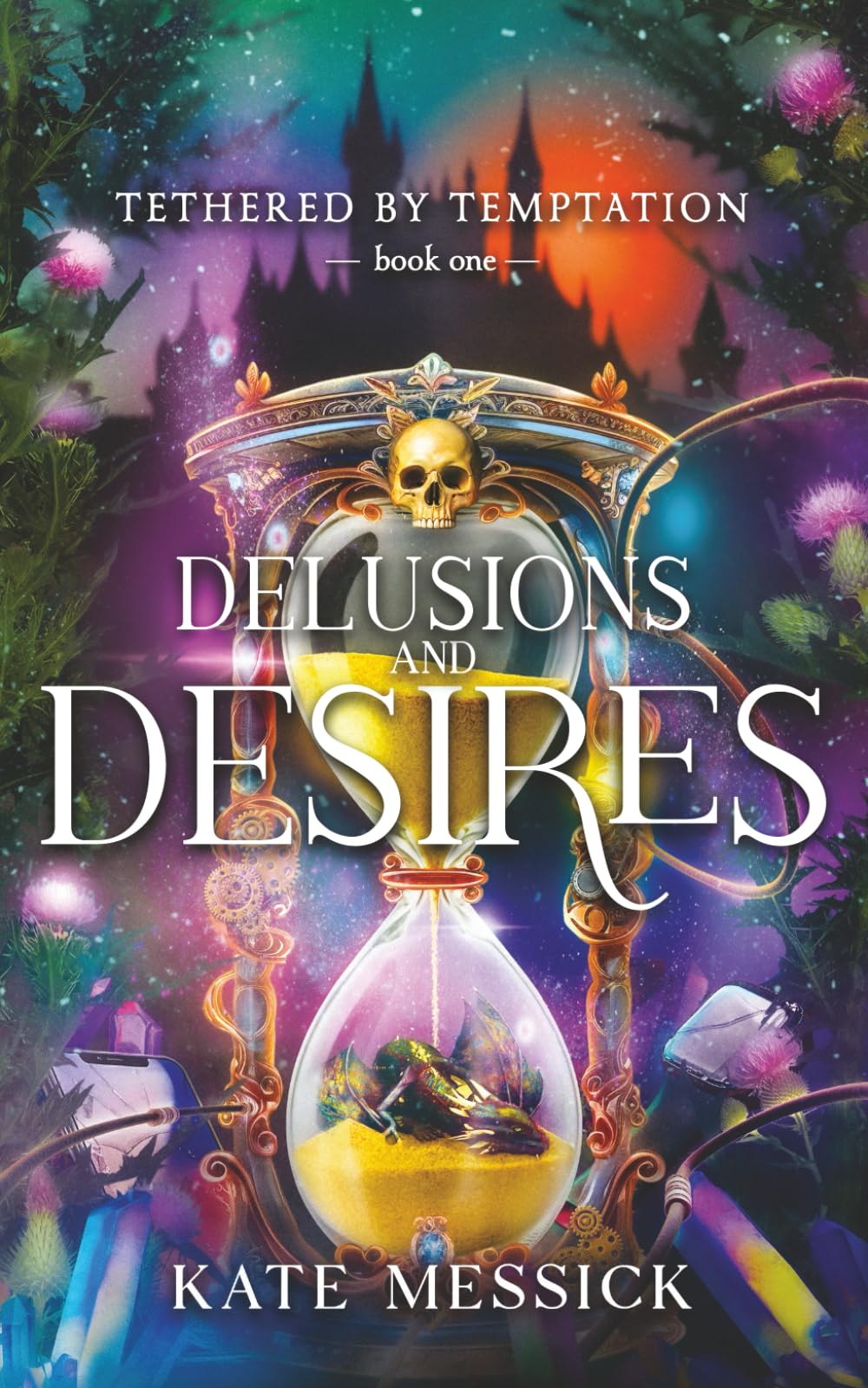Delusions & Desires (Tethered by Temptation)