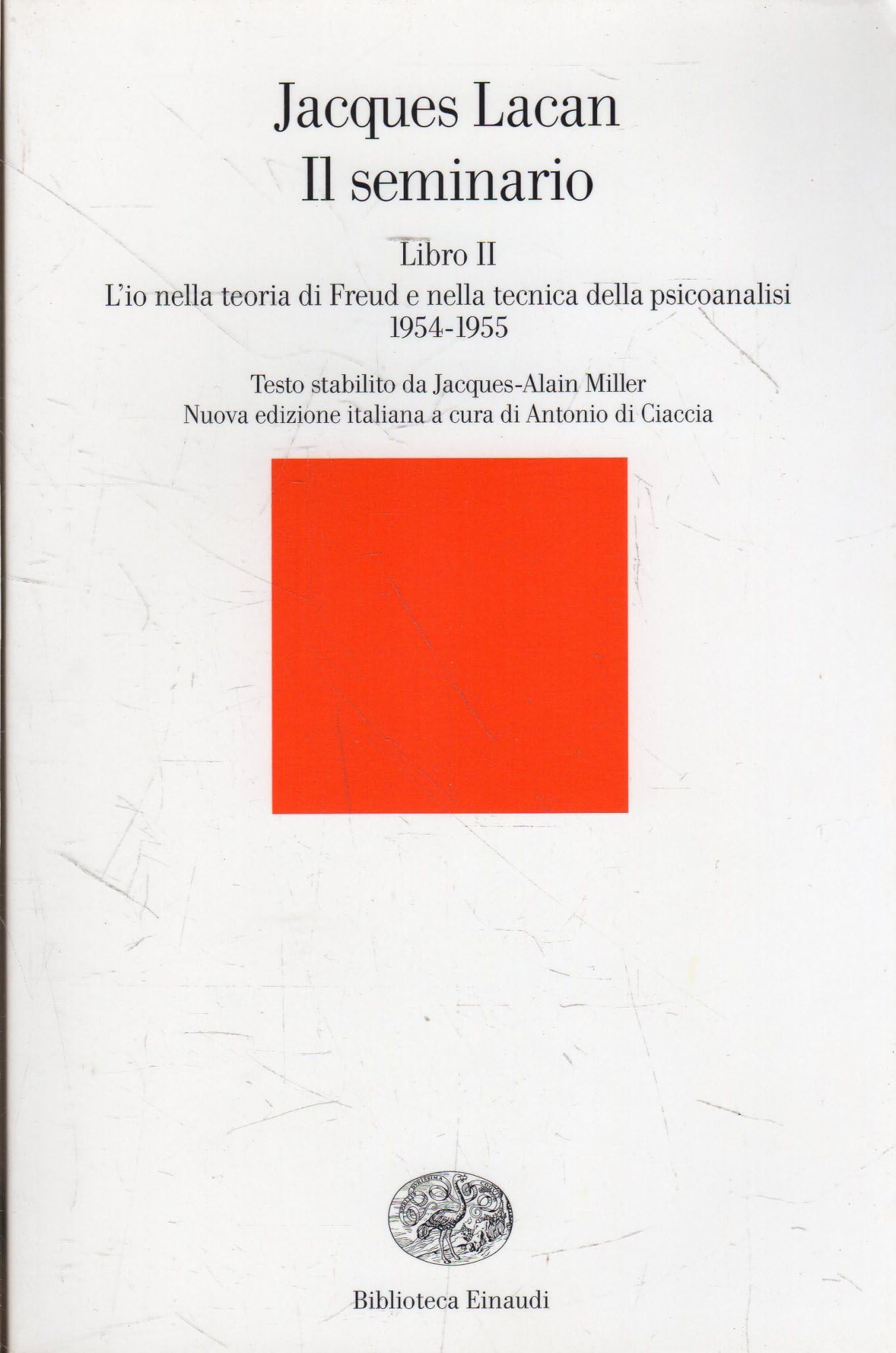 Il Seminario. Libro Ii. L'io Nella Teoria Di Freud E Nella Tecnica Della Psicanalisi (1954-1955) - 4