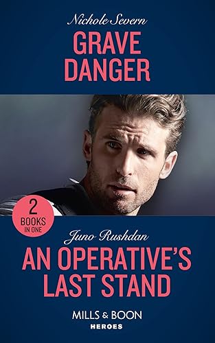 Grave Danger / An Operative's Last Stand: Grave Danger (Defenders of Battle Mountain) / An Operative's Last Stand (Fugitive Heroes: Topaz Unit): Book 1