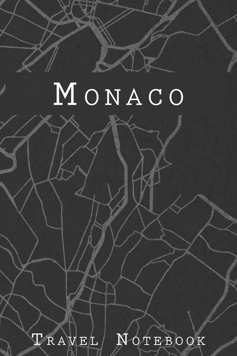 Monaco Travel Notebook: 6x9 Travel Journal with prompts and Checklists perfect gift for your Trip to Monaco for every Traveler